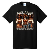 Melanin Cowgirls African Melanin Cowgirl Swag Black History Tall T-Shirt