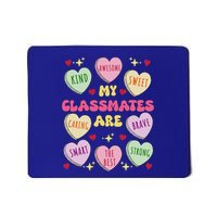 My Classmates Are Valentines Day Candy Mousepad