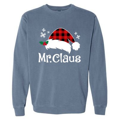 Mr Claus And Mrs Claus Funny Christmas Matching Couple Xmas Funny Gift Garment-Dyed Sweatshirt