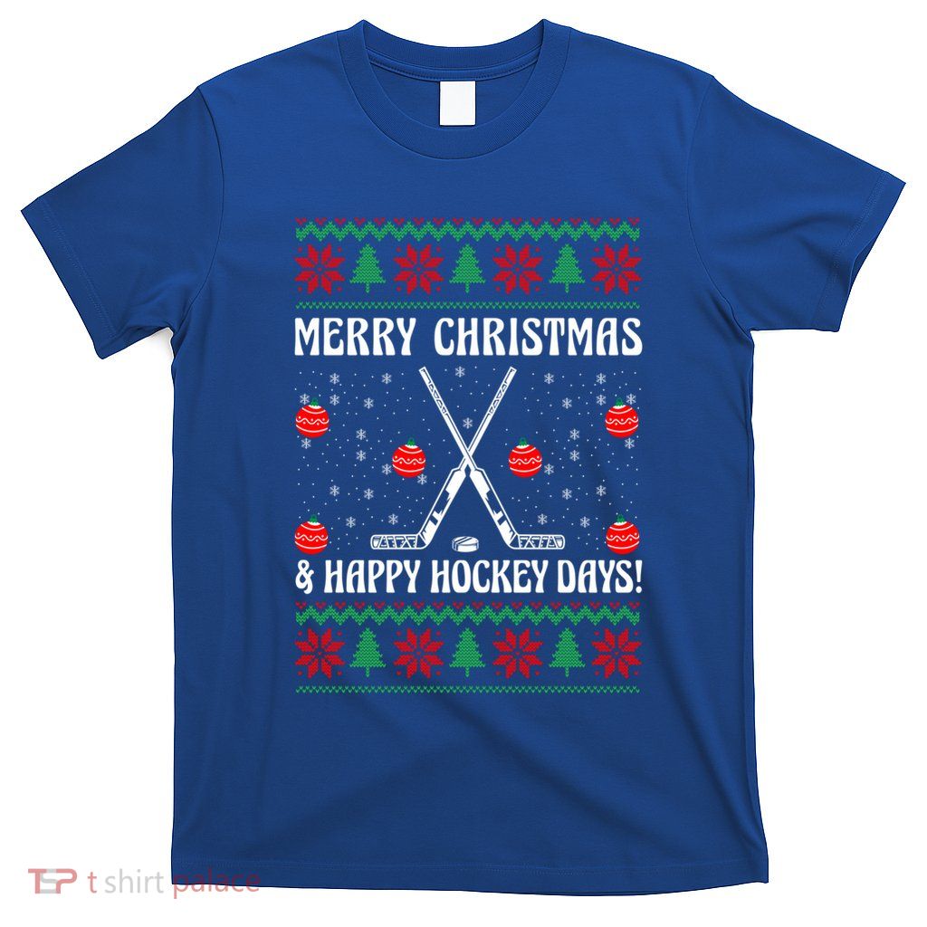 Merry Christmas And Happy Hockeydays Funny Ice Hockey Gift T-Shirt