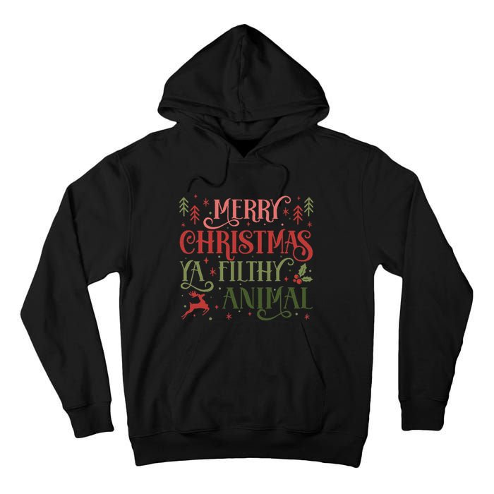 Merry Christmas Animal Filthy Ya Xmas Pajama Ugly Tall Hoodie