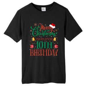 Merry Christmas And Yes ItS My 10th Birthday Xmas Bday Gift Tall Fusion ChromaSoft Performance T-Shirt