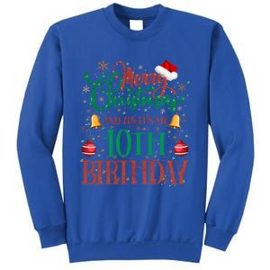 Merry Christmas And Yes ItS My 10th Birthday Xmas Bday Gift Sweatshirt