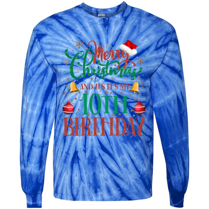 Merry Christmas And Yes ItS My 10th Birthday Xmas Bday Gift Tie-Dye Long Sleeve Shirt