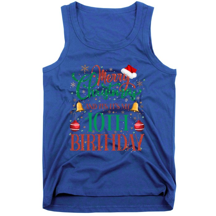 Merry Christmas And Yes ItS My 10th Birthday Xmas Bday Gift Tank Top