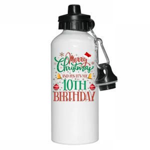 Merry Christmas And Yes ItS My 10th Birthday Xmas Bday Gift Aluminum Water Bottle