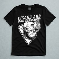 Monkey Cigars And Bad Decisions T-Shirt