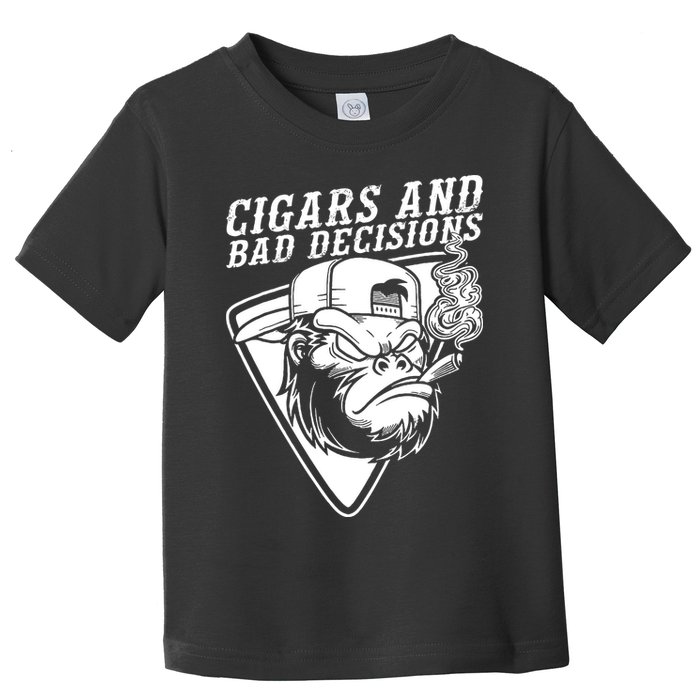 Monkey Cigars And Bad Decisions Toddler T-Shirt