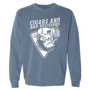 Monkey Cigars And Bad Decisions Garment-Dyed Sweatshirt