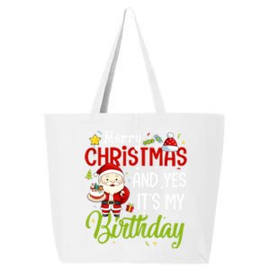 Merry Christmas And Yes ItS My Birthday Chirstmas Birthday Gift 25L Jumbo Tote