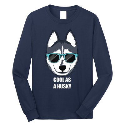 Malamute Cool As A Siberian Husky With Sunglasses Long Sleeve Shirt