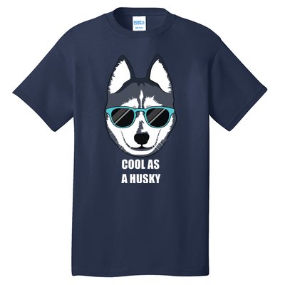 Malamute Cool As A Siberian Husky With Sunglasses Tall T-Shirt