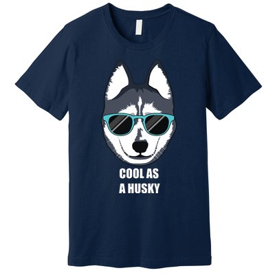 Malamute Cool As A Siberian Husky With Sunglasses Premium T-Shirt