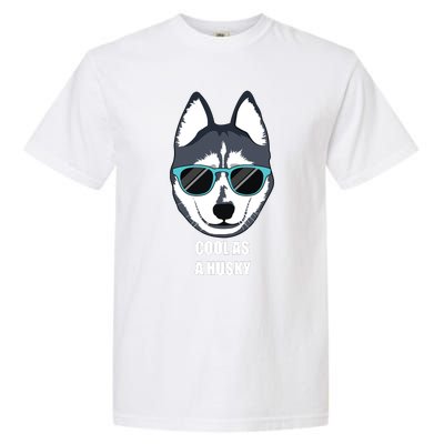 Malamute Cool As A Siberian Husky With Sunglasses Garment-Dyed Heavyweight T-Shirt