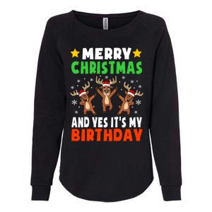 Merry Christmas And Yes ItS My Birthday Christmas Pajamas Gift Womens California Wash Sweatshirt