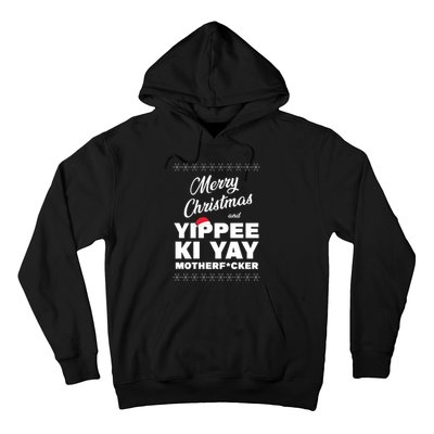 Merry Christmas And Yippee Ki Yay Funny Hoodie