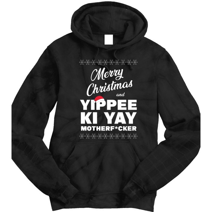 Merry Christmas And Yippee Ki Yay Funny Tie Dye Hoodie