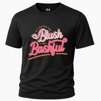 My Colors Are Blush And Bashful Cooling Performance Crew T-Shirt