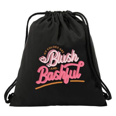 My Colors Are Blush And Bashful Drawstring Bag