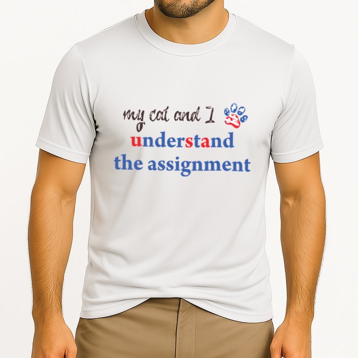 My Cat And I Understand The Assignment Cooling Performance Crew T-Shirt