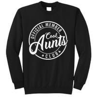 Member Cool Aunts Club Funny Auntie Mothers Day Tall Sweatshirt