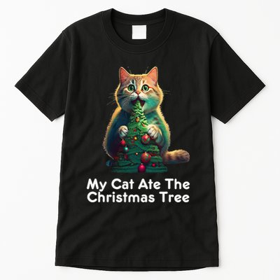 My Cat Ate The Christmas Tree Festive Holiday Apparel Tall T-Shirt