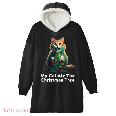 My Cat Ate The Christmas Tree Festive Holiday Apparel Hooded Wearable Blanket