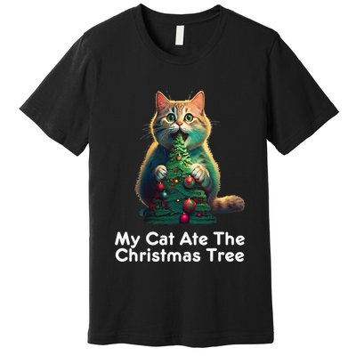 My Cat Ate The Christmas Tree Festive Holiday Apparel Premium T-Shirt