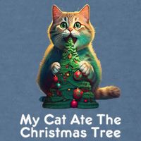 My Cat Ate The Christmas Tree Festive Holiday Apparel Garment-Dyed Sweatshirt