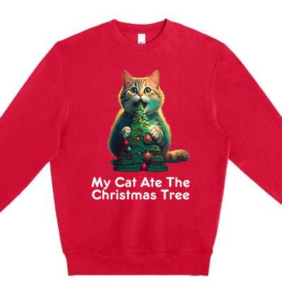 My Cat Ate The Christmas Tree Festive Holiday Apparel Premium Crewneck Sweatshirt