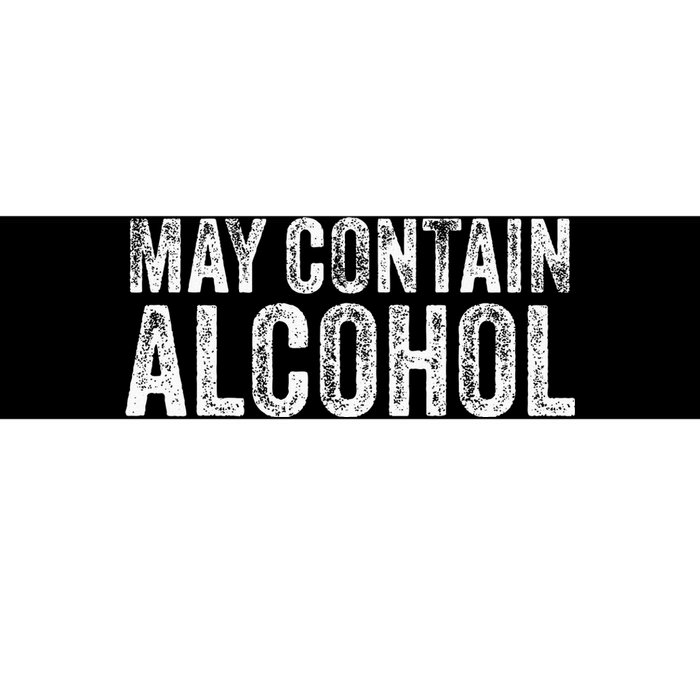 May Contain Alcohol Drinking Beer Tasting Funny Bumper Sticker