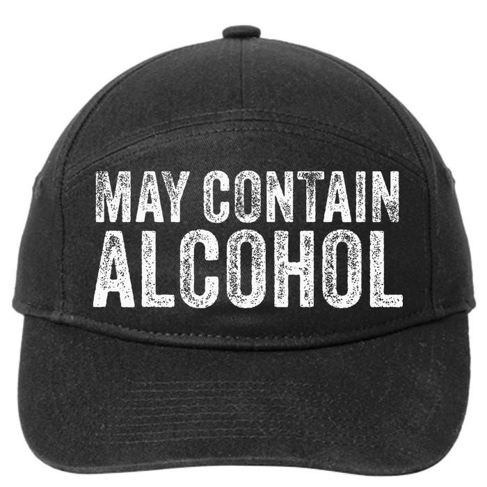 May Contain Alcohol Drinking Beer Tasting Funny 7-Panel Snapback Hat