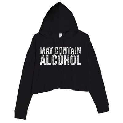 May Contain Alcohol Drinking Beer Tasting Funny Crop Fleece Hoodie