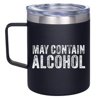 May Contain Alcohol Drinking Beer Tasting Funny 12oz Stainless Steel Coffee Mug