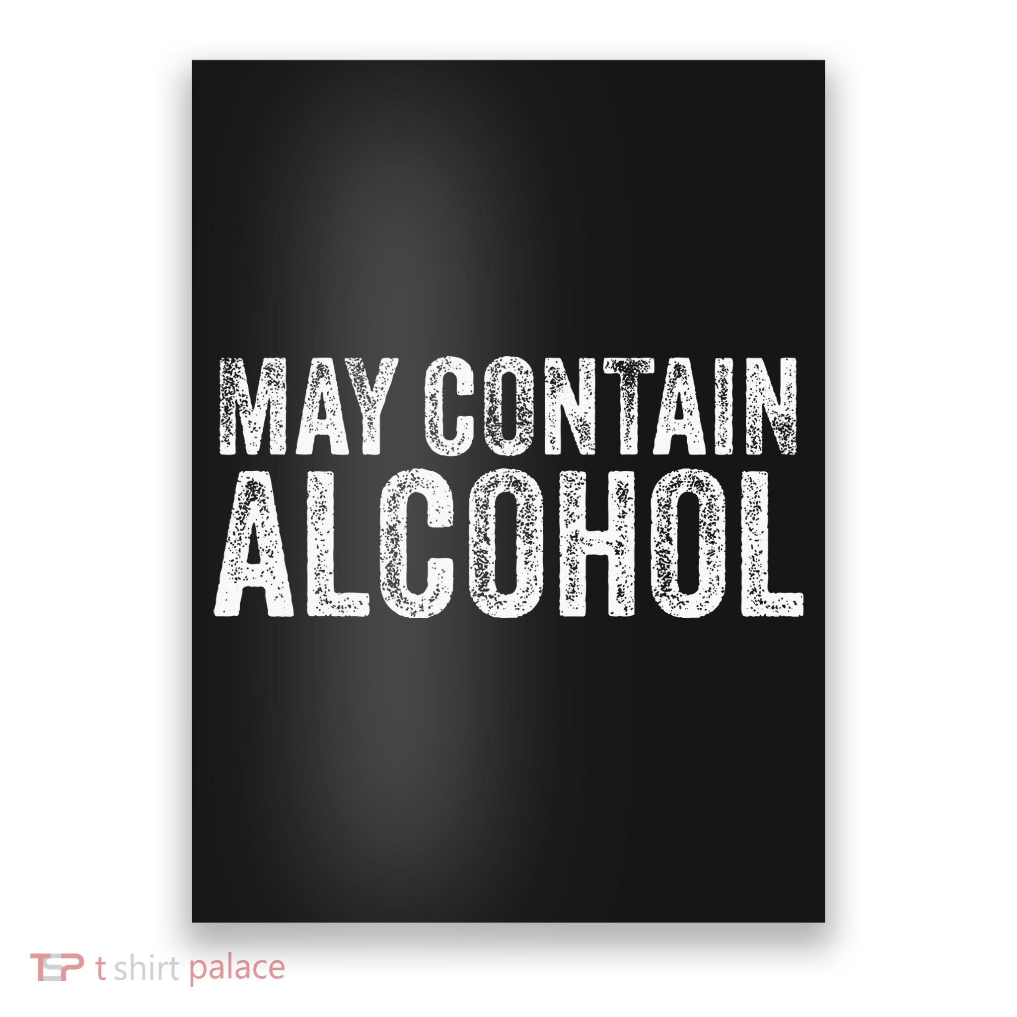 May Contain Alcohol Drinking Beer Tasting Funny Poster