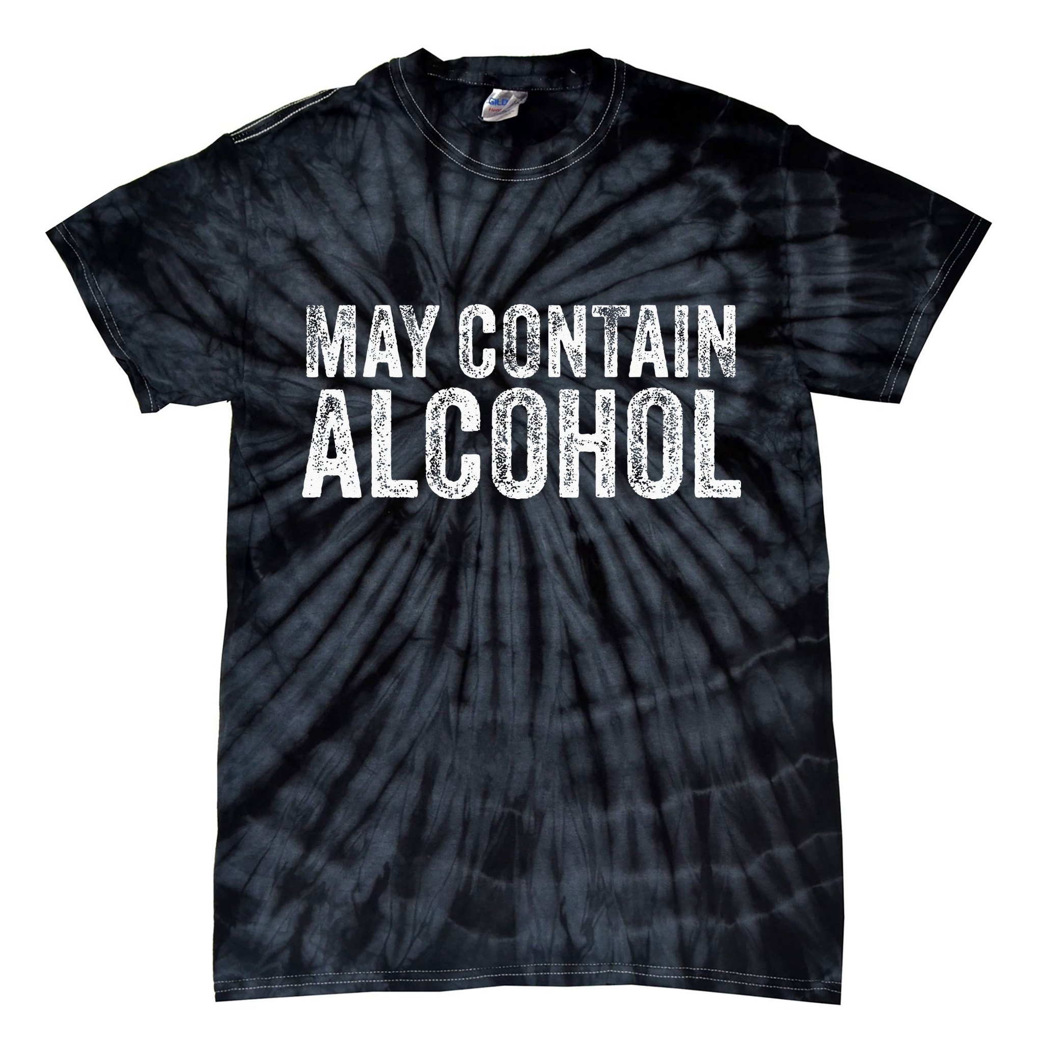 May Contain Alcohol Drinking Beer Tasting Funny Tie-Dye T-Shirt