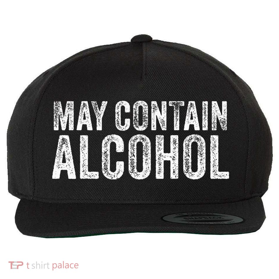 May Contain Alcohol Drinking Beer Tasting Funny Wool Snapback Cap