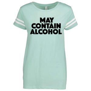 May Contain Alcohol Funny Party Outfit Drinking Quote Saying Enza Ladies Jersey Football T-Shirt