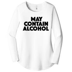 May Contain Alcohol Funny Party Outfit Drinking Quote Saying Women's Perfect Tri Tunic Long Sleeve Shirt