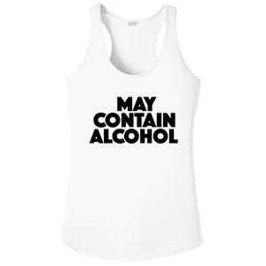 May Contain Alcohol Funny Party Outfit Drinking Quote Saying Ladies PosiCharge Competitor Racerback Tank