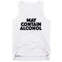 May Contain Alcohol Funny Party Outfit Drinking Quote Saying Tank Top