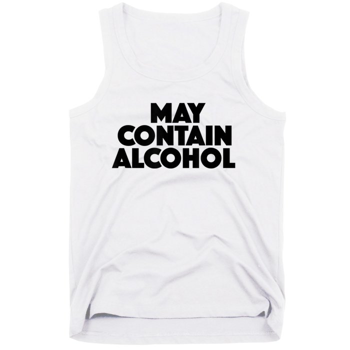 May Contain Alcohol Funny Party Outfit Drinking Quote Saying Tank Top