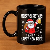 Merry Christmas And A Happy New Beer Ing Fun Christmas Gift 11oz C Handle Ceramic Mug