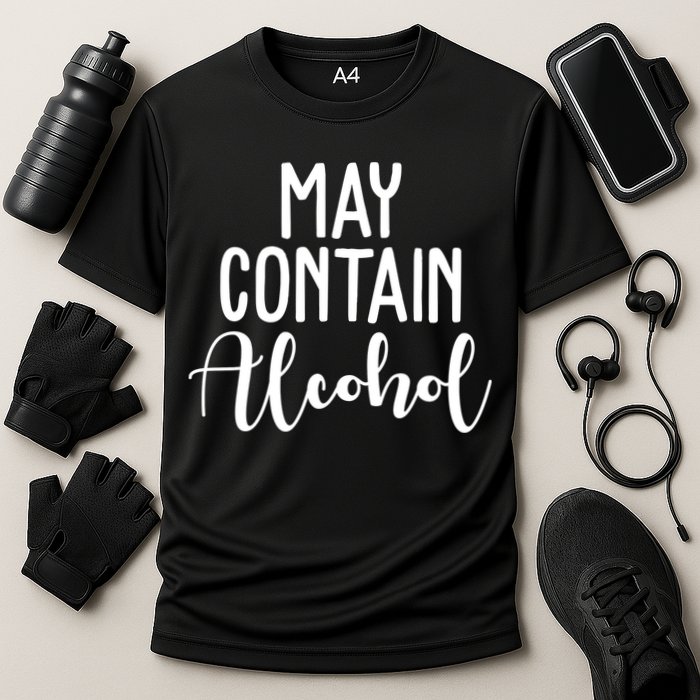 May Contain Alcohol Funny Performance Shirt