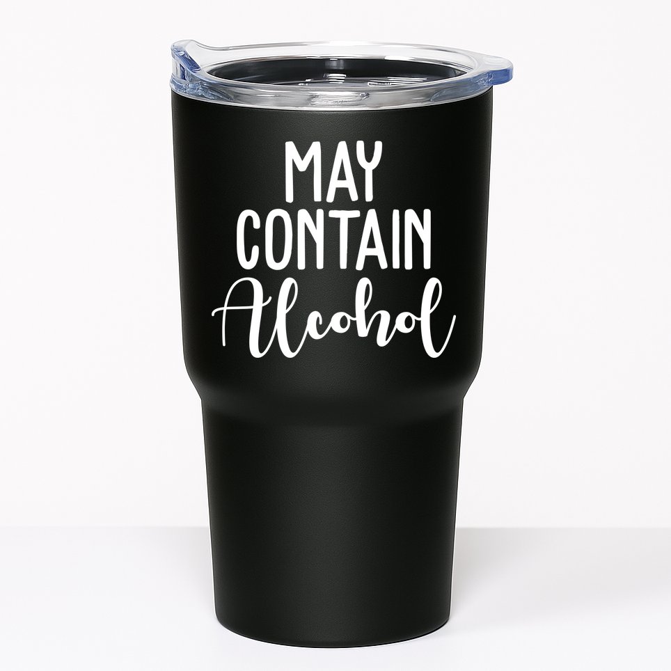 May Contain Alcohol Funny Tumbler