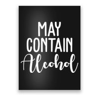 May Contain Alcohol Funny Poster
