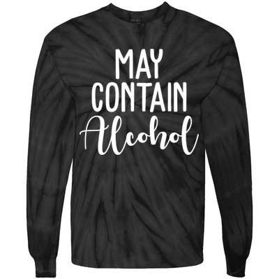 May Contain Alcohol Funny Tie-Dye Long Sleeve Shirt