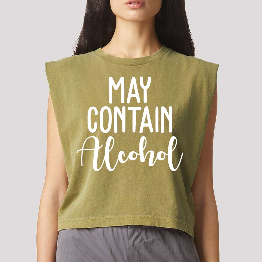 May Contain Alcohol Funny Garment-Dyed Women's Muscle Tee