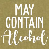 May Contain Alcohol Funny Garment-Dyed Women's Muscle Tee
