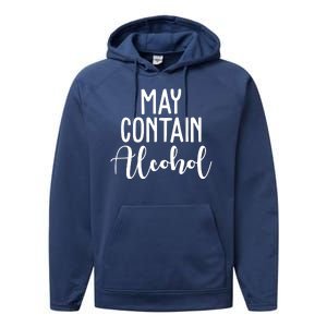 May Contain Alcohol Funny Performance Fleece Hoodie